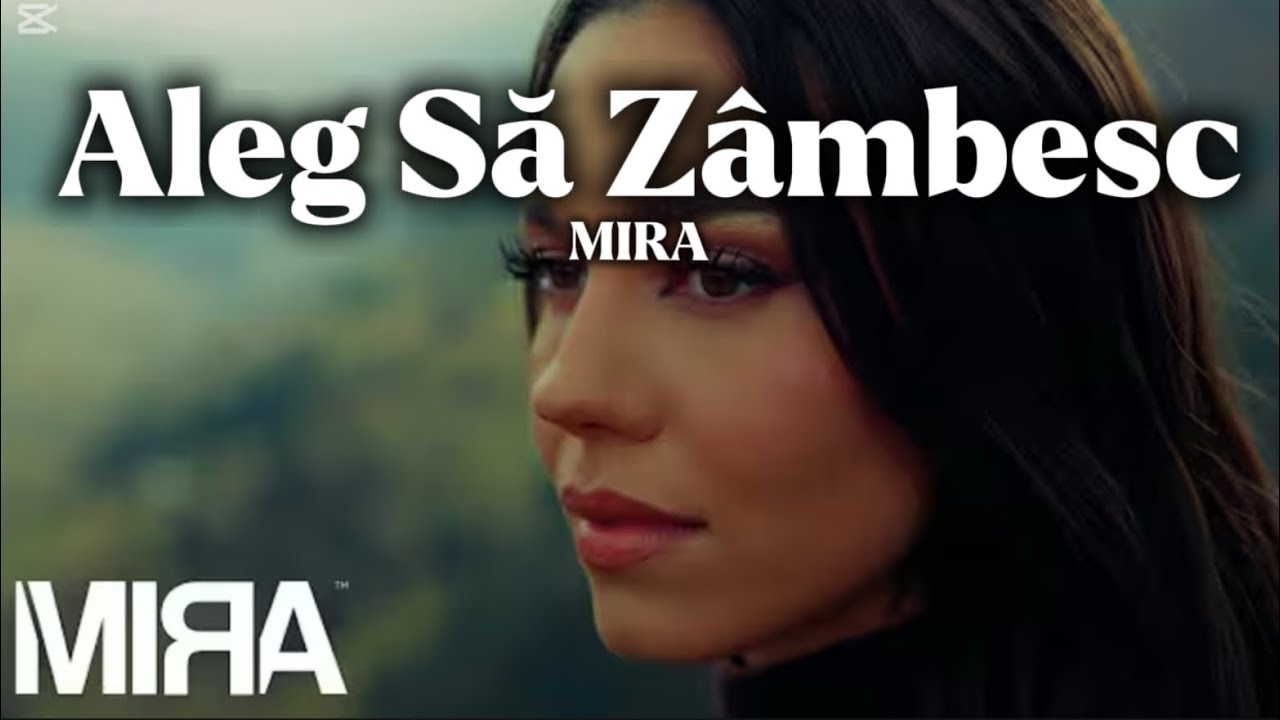 Aleg Să Z&acirc;mbesc-MIRA. (Versuri)