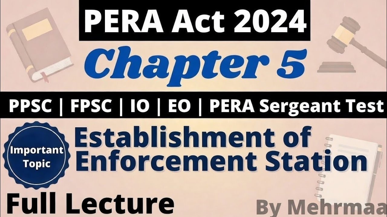PERA Act 2024 Chapter 5 | Establishment of Enforcement Station | EO IO PERA Sergeant Preparation