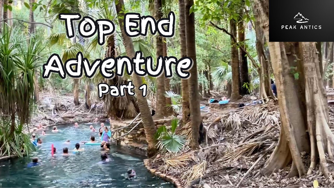 Top End Adventure part 1