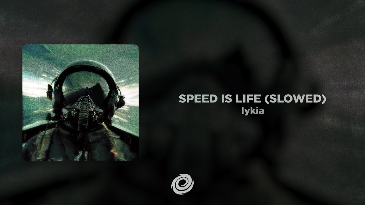 lykia - SPEED IS LIFE (Slowed)