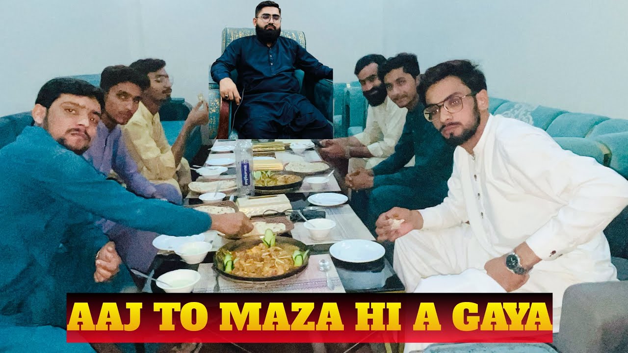 AAJ TO MAZA HI A GAYA 🍲مجاہد بھائی کی دعوت
