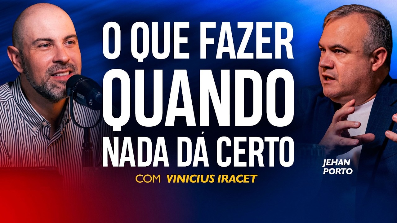O QUE FAZER QUANDO NADA D&Aacute; CERTO - Jehan Porto E Vinicius Iracet