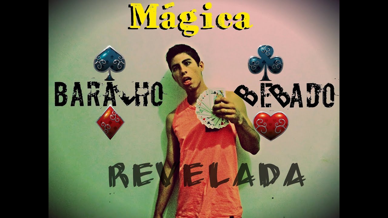 (Mágica Revelada) Baralho Bêbado