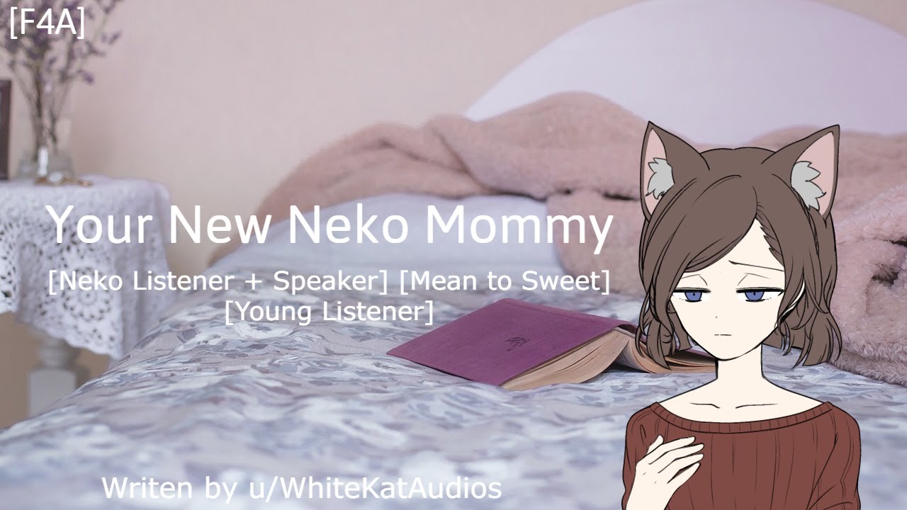 [F4A] Your New Neko Mommy [Neko Listener + Speaker] [Mean to Sweet] [Young Listener]