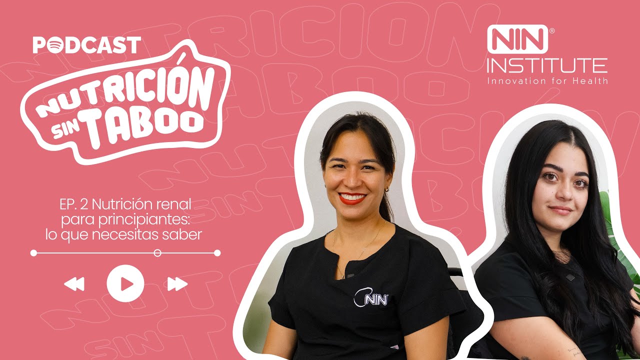 T2 Ep2 Nutrici&oacute;n renal para principiantes: lo que necesitas saber