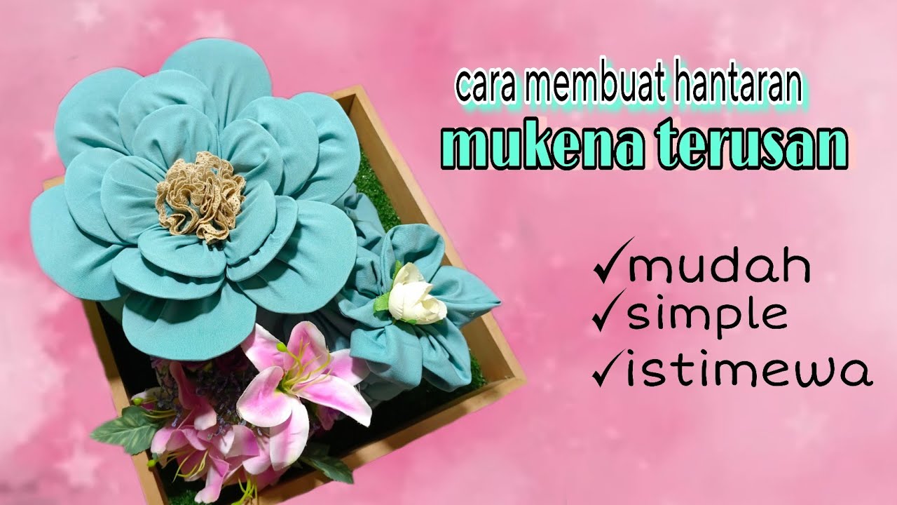 seserahan mukena || cara membuat hantaran mukena terusan || tutorial membuat hantaran mukena mudah
