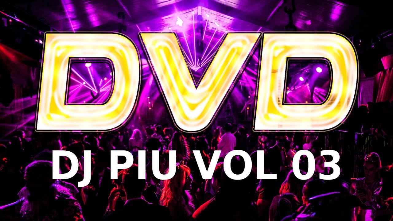 Dj Piu   Dvd Vol 3 Completo