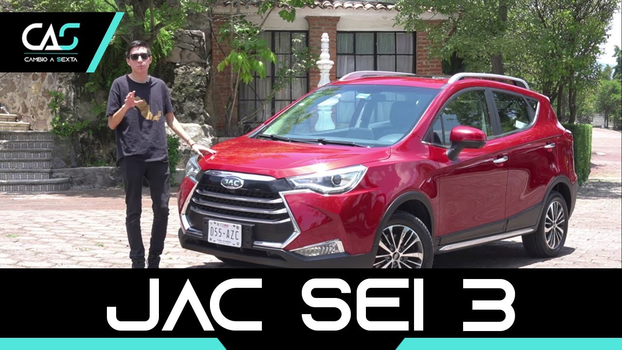 JAC SEI 3: &iquest;Lo Chino Es Malo?