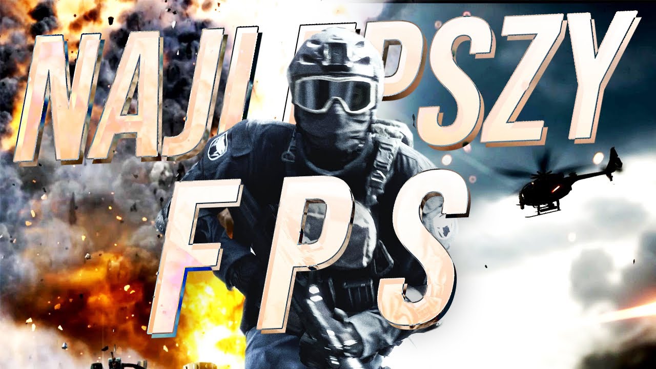 NAJLEPSZY FPS w jakiego grałem
