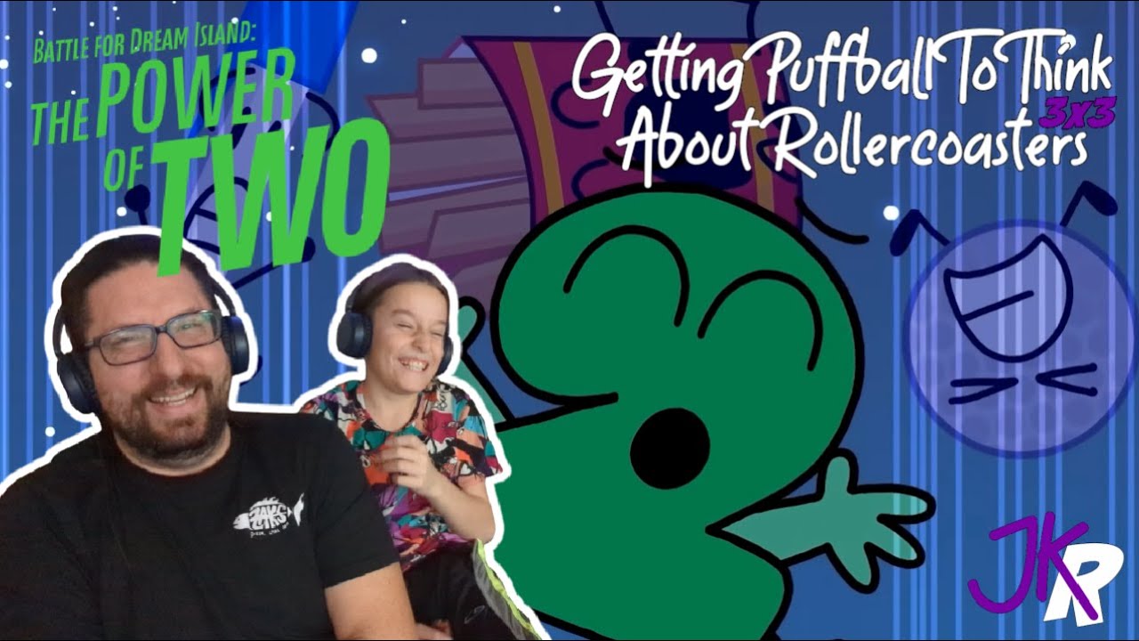 BFDI The Power of Two REACTION Episode 3: Getting Puffball To Think About Rollercoasters