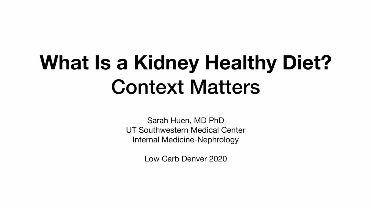 Dr. Sarah Huen - 'What Is a Kidney Healthy Diet? Context Matters'