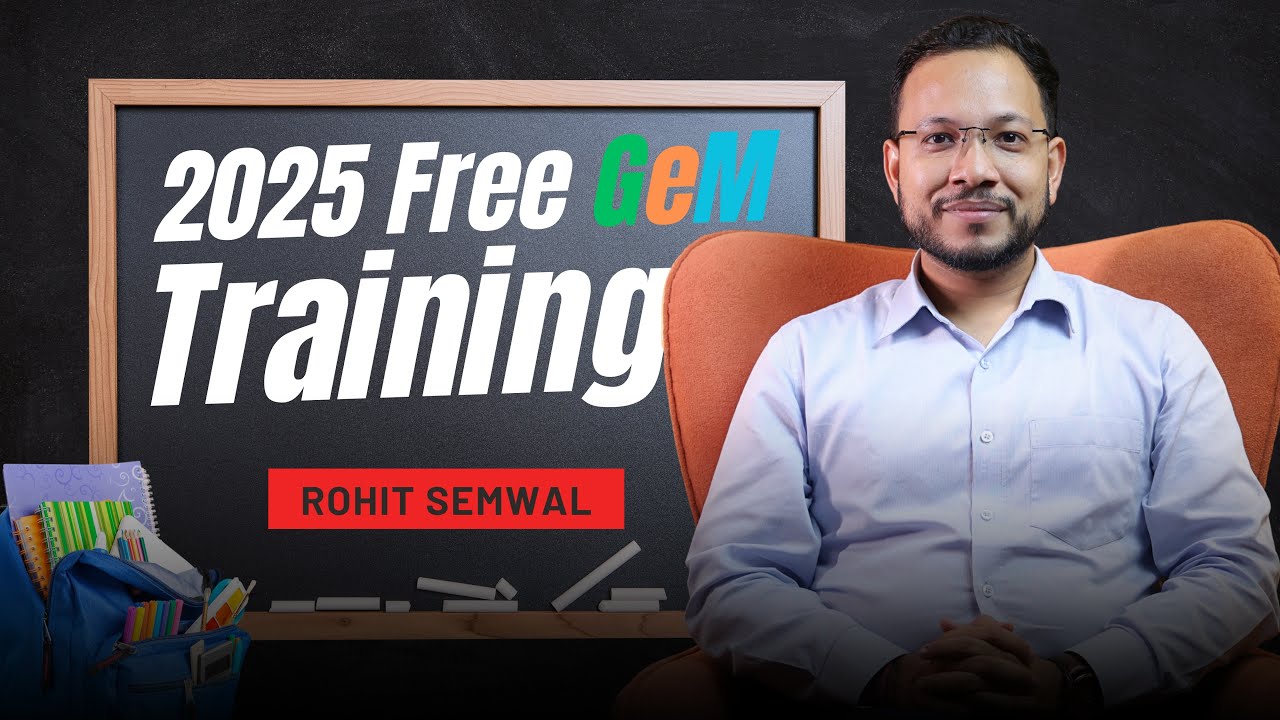 FREE 2025 GeM Training - Full GeM Tutorial for All GeM Sellers from Registration to Winning Bids!