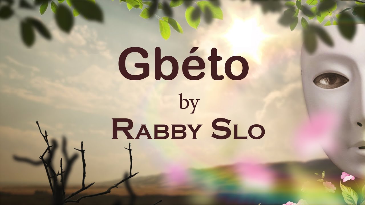 Gbéto by rabby slo  2020
