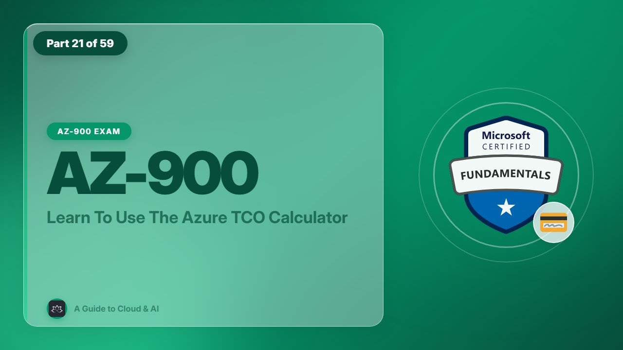 AZ-900 Exam EP 56: Learn To Use The Azure TCO Calculator