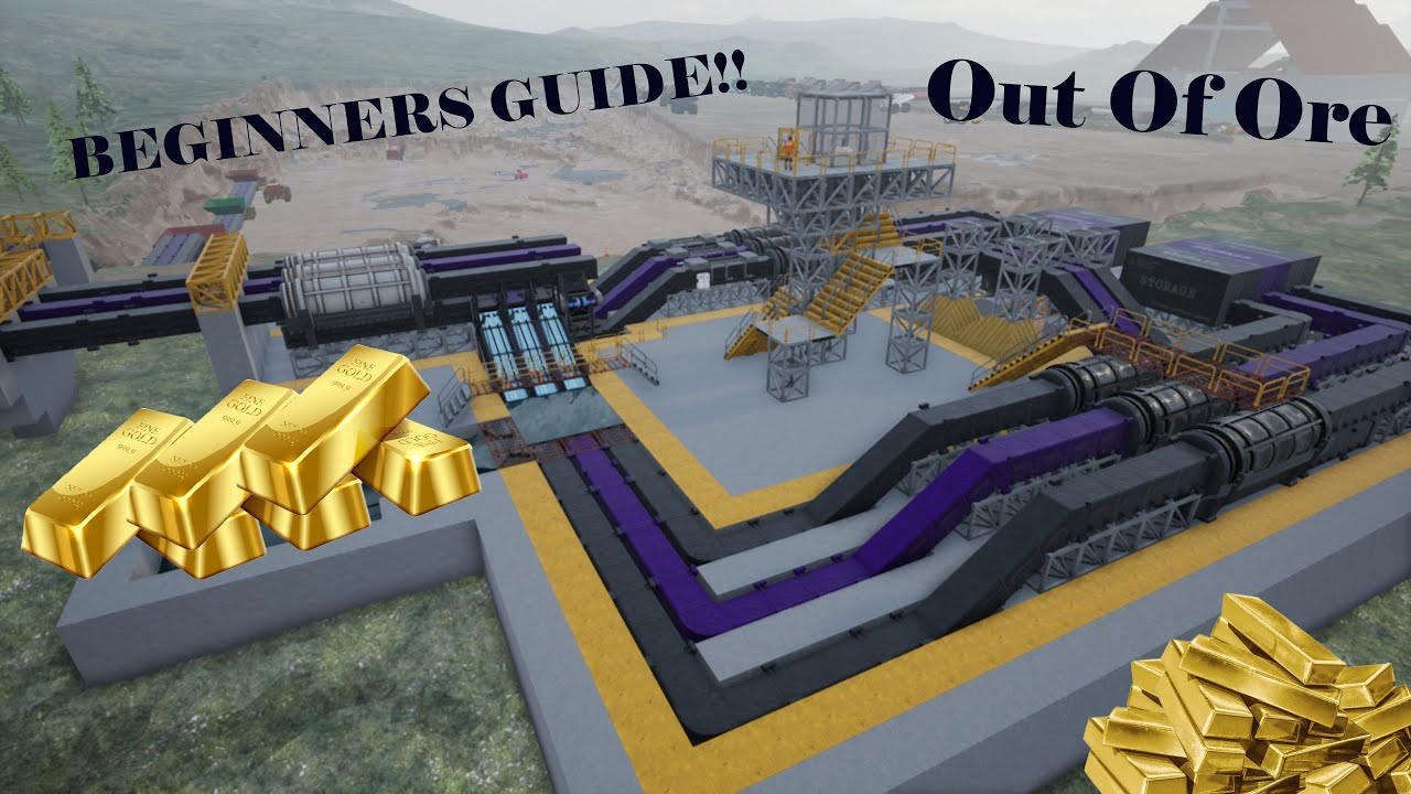 Ultimate Beginners Guide to Out Of Ore