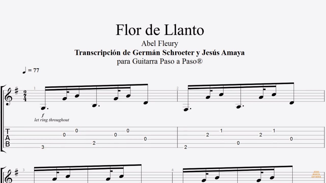 Flor de Llanto - de Abel Fleury - Tablatura por Jesús Amaya...