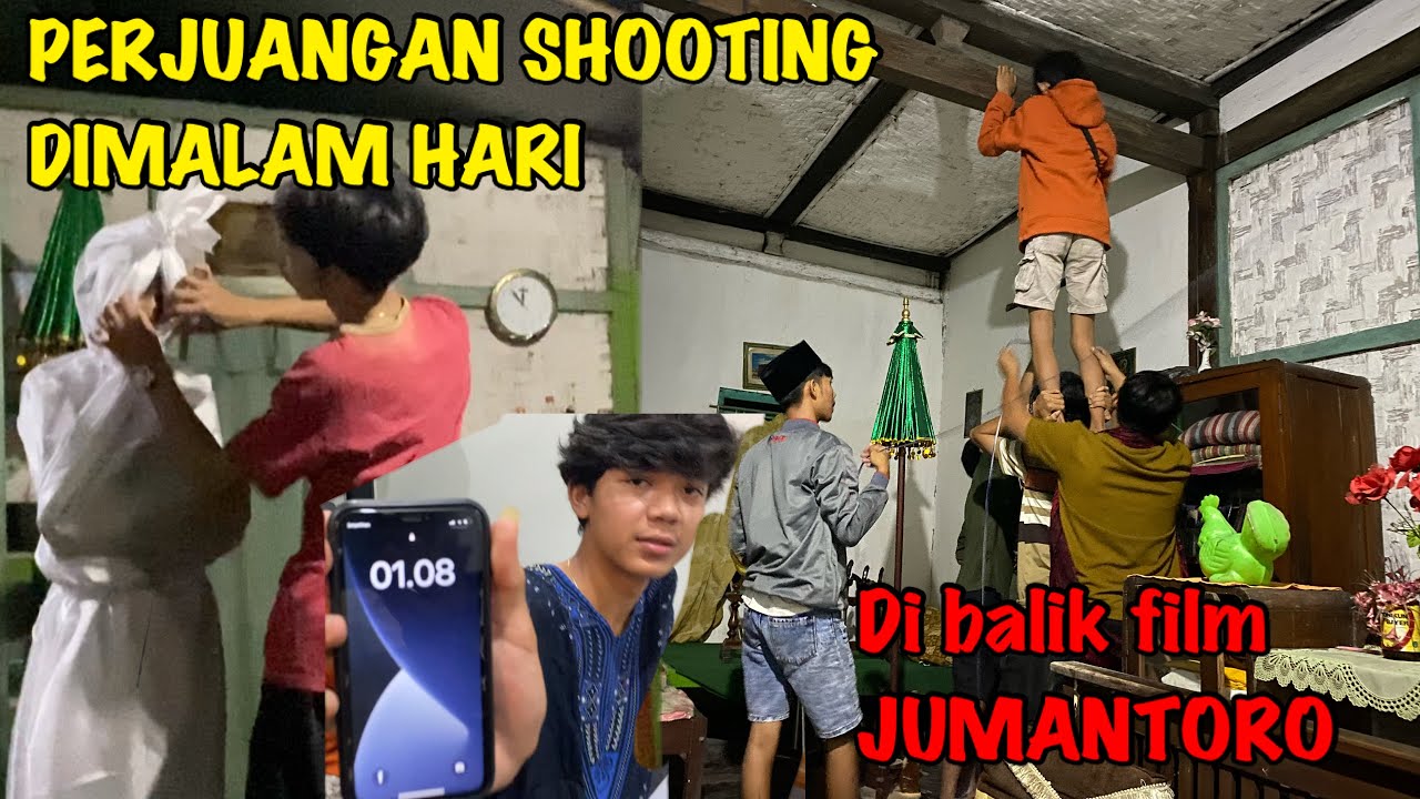 PERJUANGAN SHOOTING DIMALAM HARI…Dibalik pembuatan film JUMANTORO