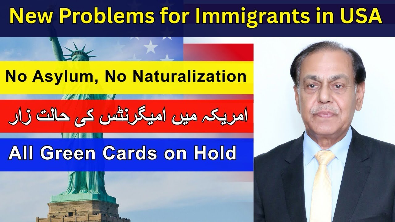 New Problems for Immigrants in the USA - All Green Cards on Hold, IV on Hold, Naturalization on Hold