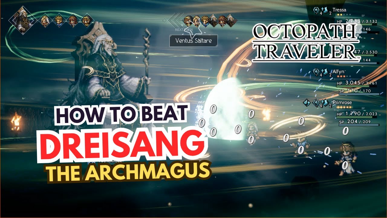 How To Beat Dreisang The Archmagus Octopath Traveller Sorcerer Secret Job