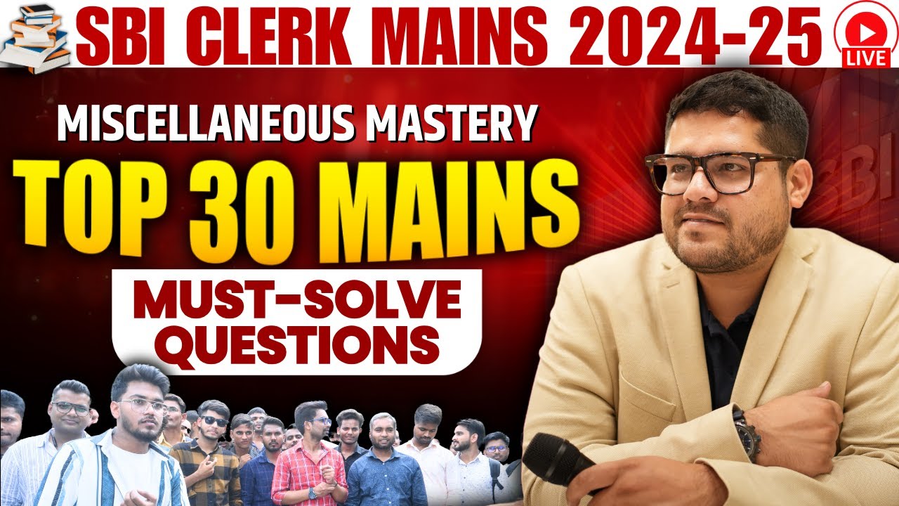 🔥 Top 30 : Solved Miscellaneous Reasoning Questions  | SBI Clerk Mains 2024 - 25 | Ankush Lamba