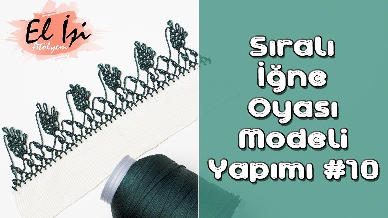Sıralı İğne Oyası Modeli Yapımı #10 HD Kalite