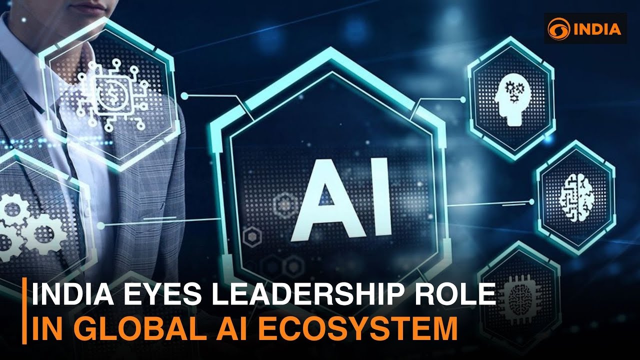 India Eyes Leadership Role in Global AI Ecosystem