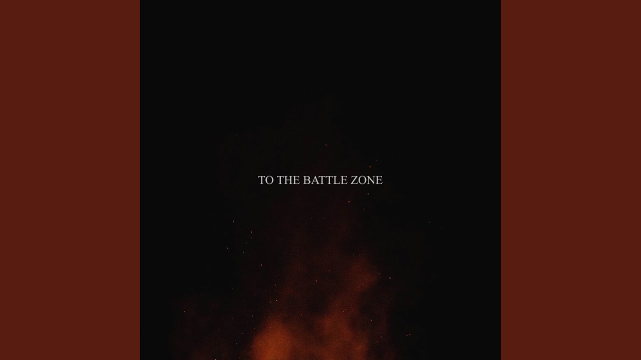 To the Battle Zone