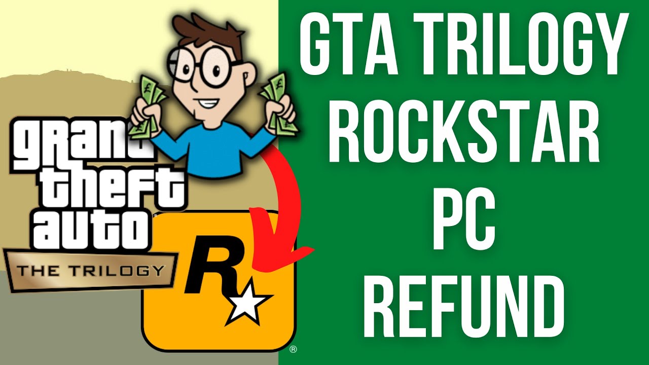 How To Refund GTA Trilogy Remaster On PC - Rockstar Games Launcher Support Page