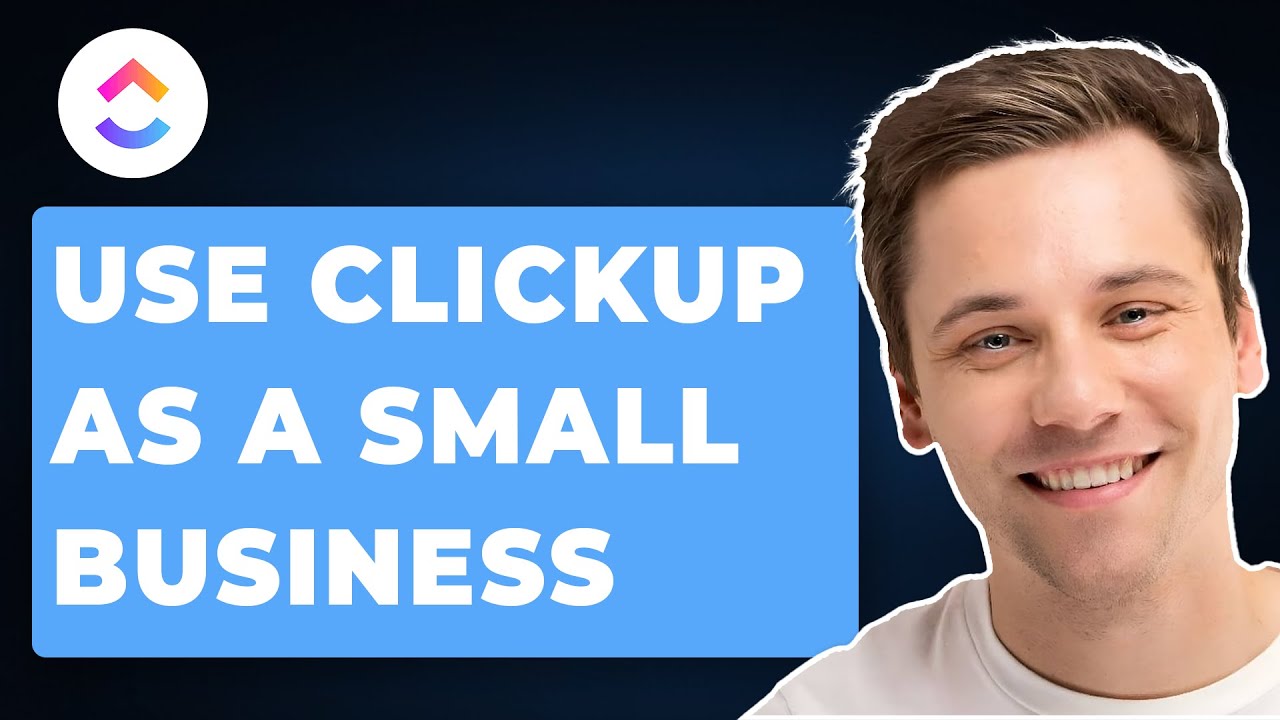 Как использовать ClickUp владельцу малого бизнеса (ПРОСТОЕ РУКОВОДСТВО)