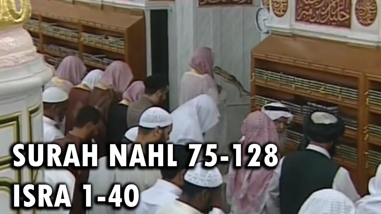 Madeenah Taraweeh 1433/2012 (Surah Nahl 75-128 & Isra 1-40) Night 14 - Sheikh Khalid Al Ghamdi