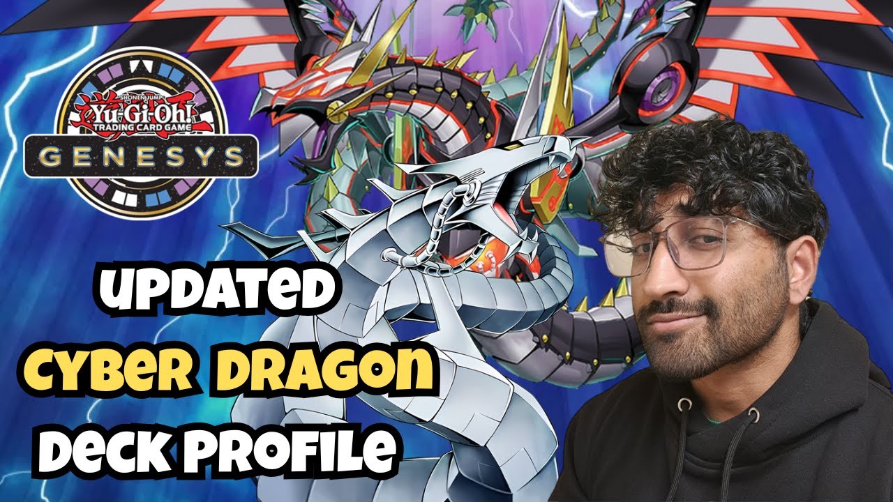 Updated Cyber Dragon Deck Profile l Genesys Format 2025
