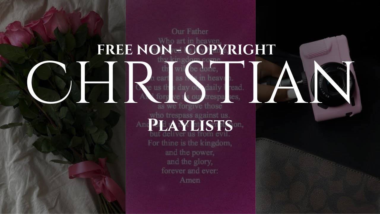 No Copyright Christian Playlist | Christian Music | study,chill,clean,vlog music 2025