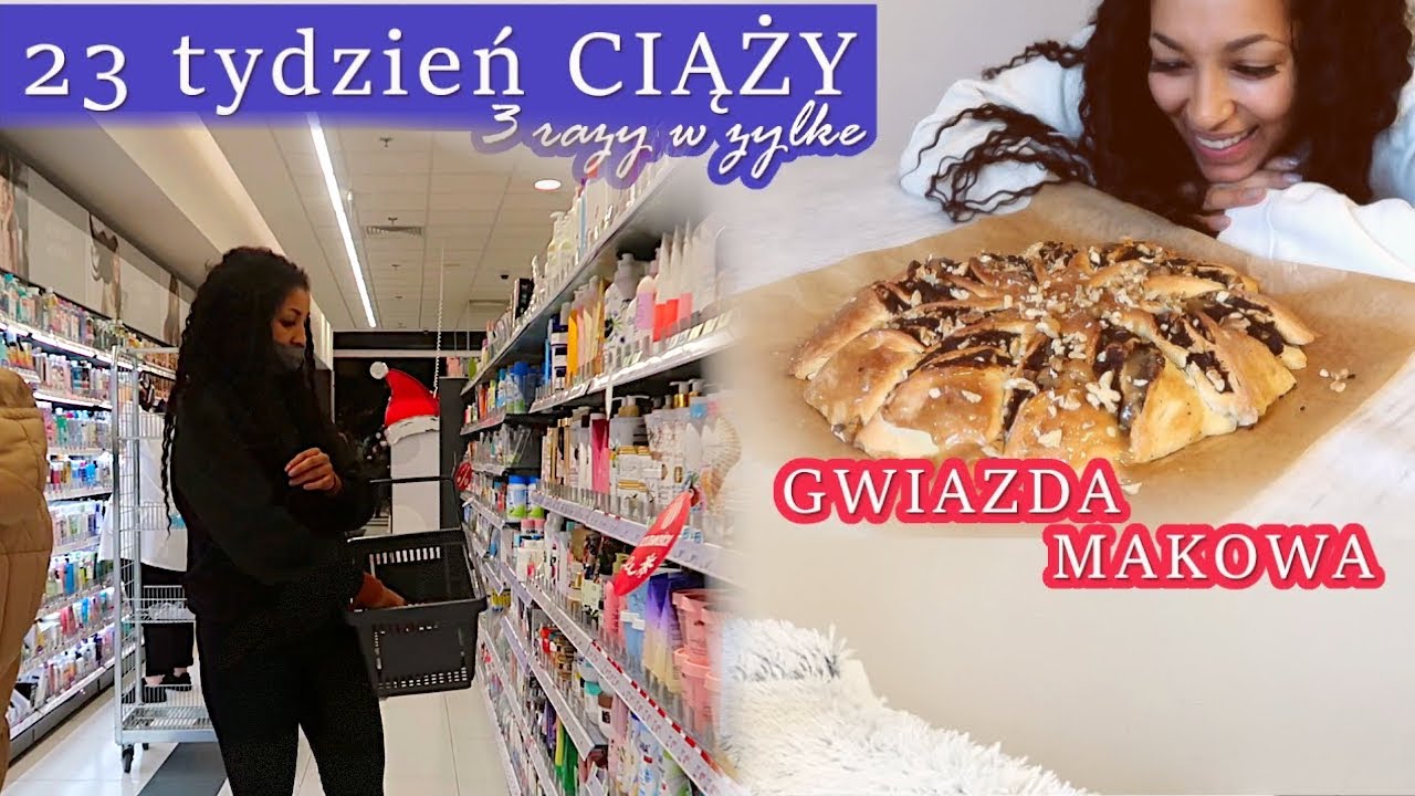 23 TYDZIEŃ CIĄŻY część 1 🤰| VLOGMAS #5 ŚWIĄTECZNA GWIAZDA MAKOWA | MAJKA MARIA BA