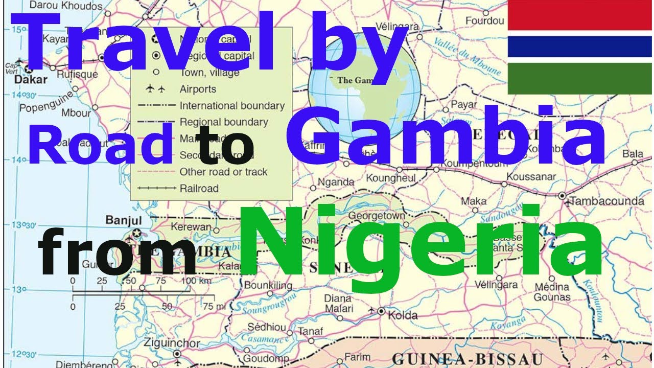 How to Travel From Nigeria to Gambia by Road   2025