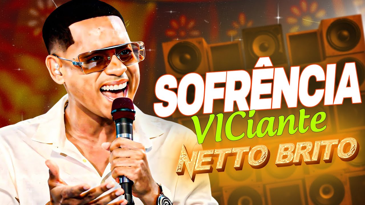 🔥 NETTO BRITO &ndash; FORR&Oacute; ROM&Acirc;NTICO EXPLOSIVO 🔥