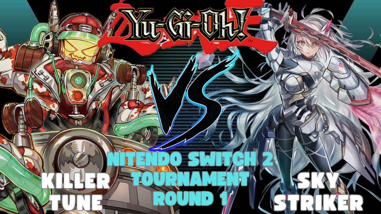 Yu-Gi-Oh! Killer Tune против Sky Striker (Турнир для Nintendo Switch 2), Раунд 1