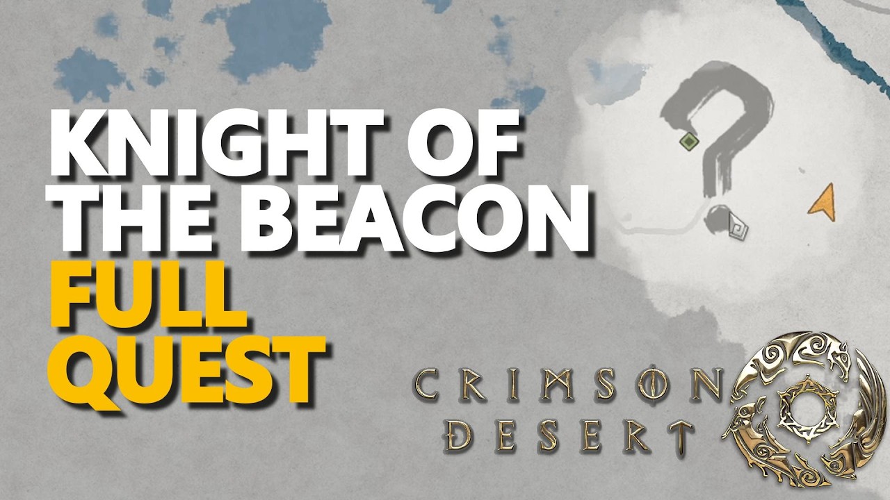 Knight of the Beacon FULL QUEST Crimson Desert