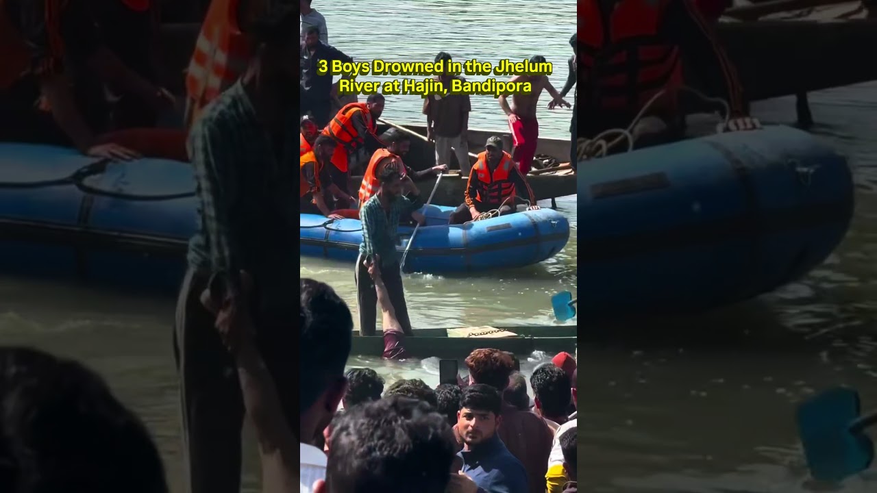 3 Boys Drowned in Jhelum River at Hajin | Heartbreaking Incident in Kashmir
