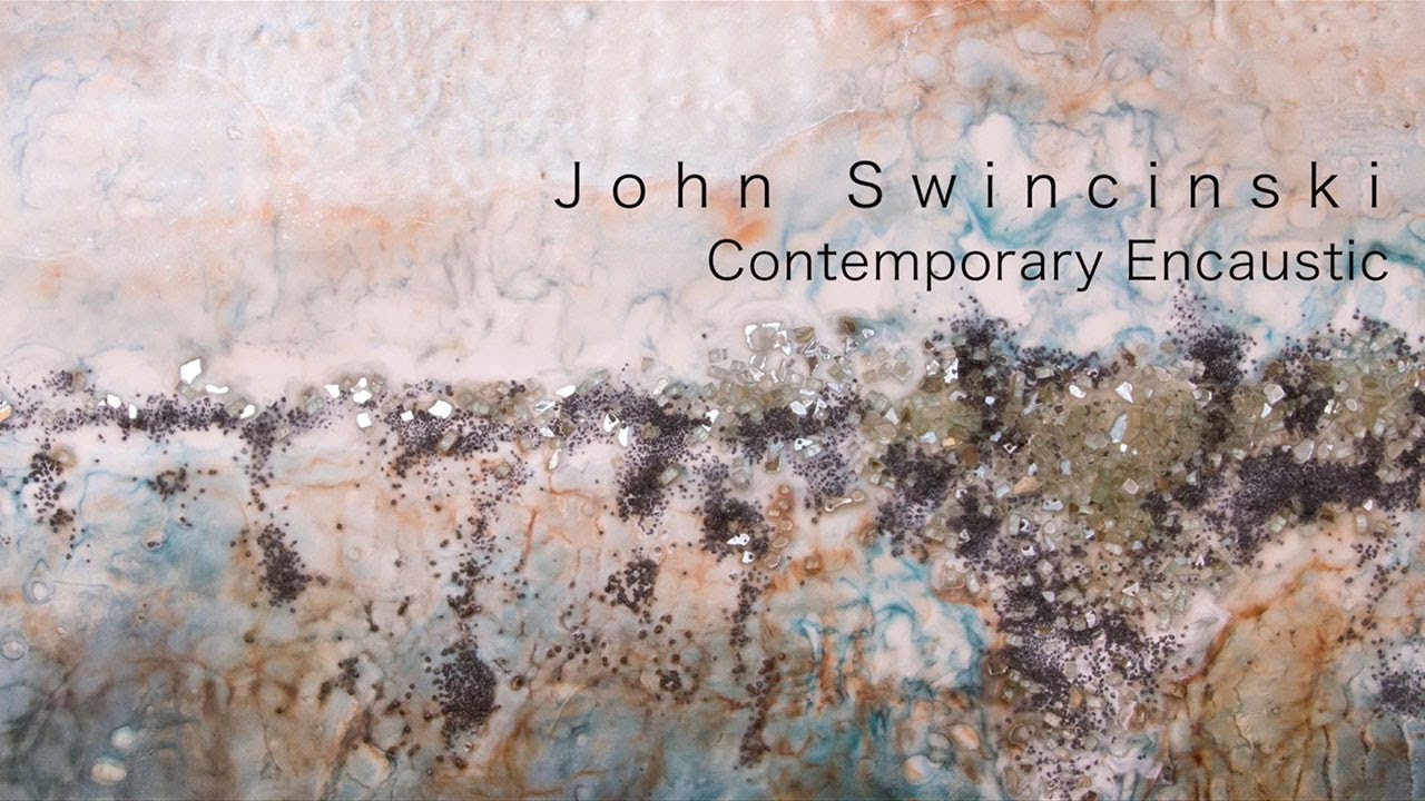 John Swincinski - Contemporary Encaustic