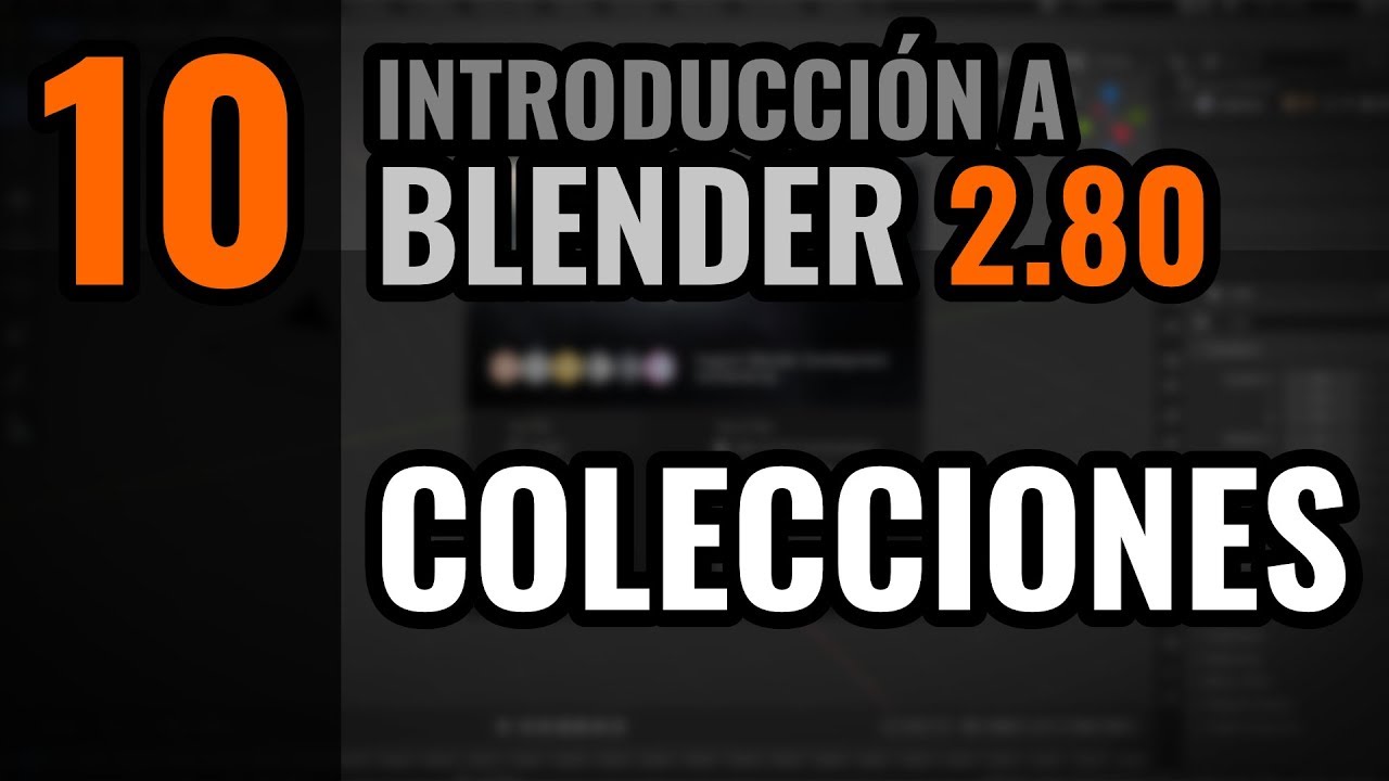 Introducción a Blender 2.80 - Colecciones