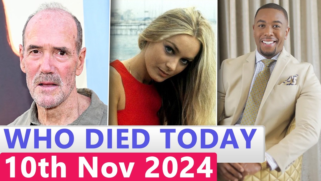 13 Famous Actors Who died Today 10th November 2024