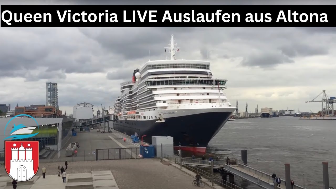 LIVE: Majestätisches Auslaufen der Queen Victoria aus Hamburg | Cruise Center Altona