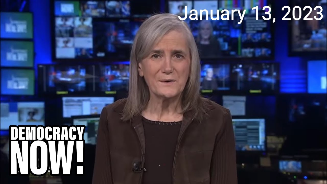 Top U.S. & World Headlines &mdash; January 13, 2023