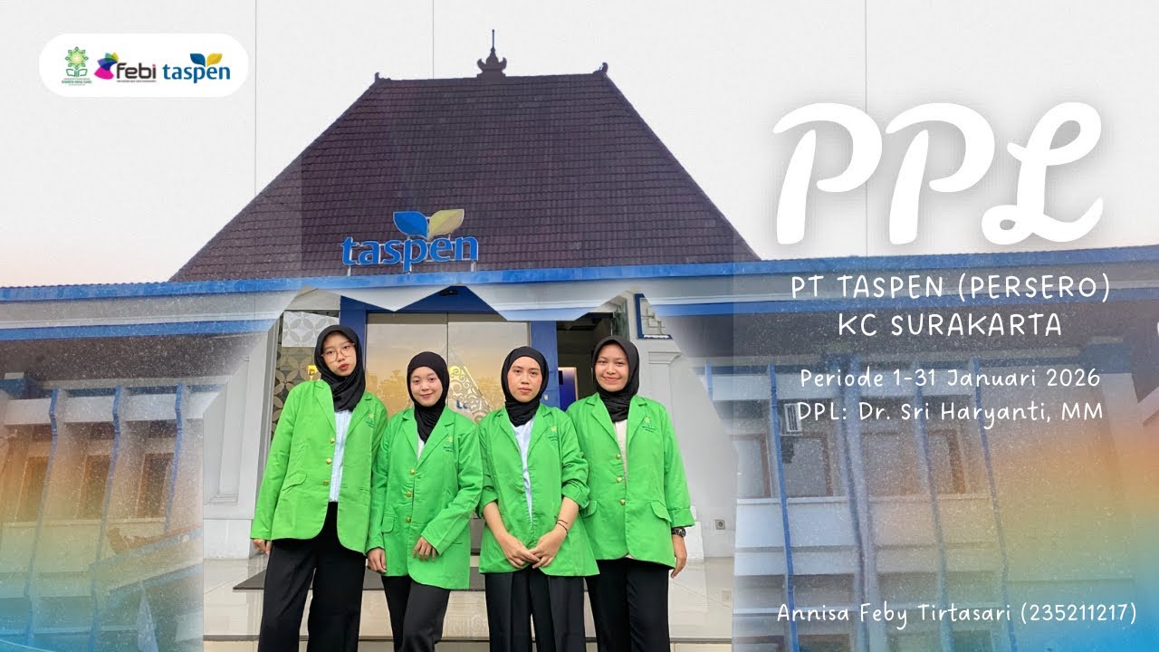 DOKUMENTASI PPL — PT TASPEN (Persero) KC SURAKARTA, Annisa Feby Tirtasari_235211217_MBS