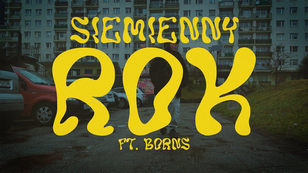 Siemienny ft. BORNS - Rok