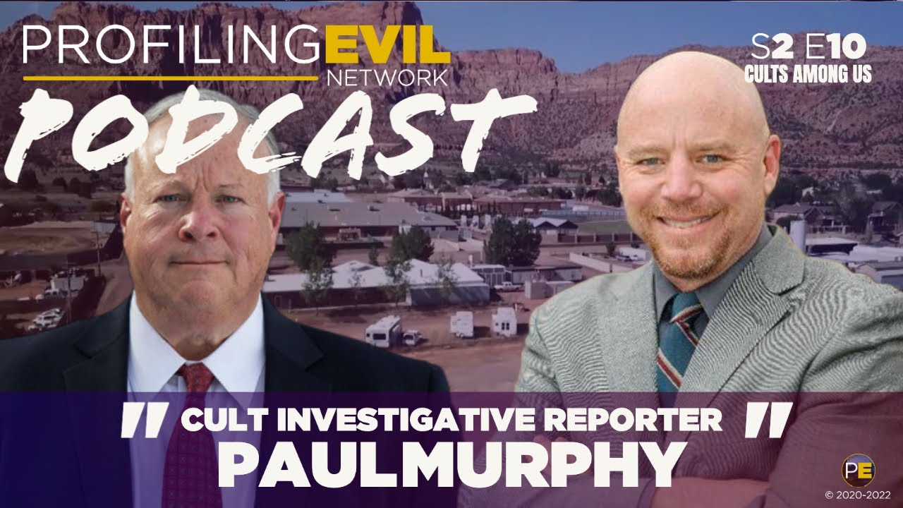 The Cult Reporter Paul Murphy | Profiling Evil