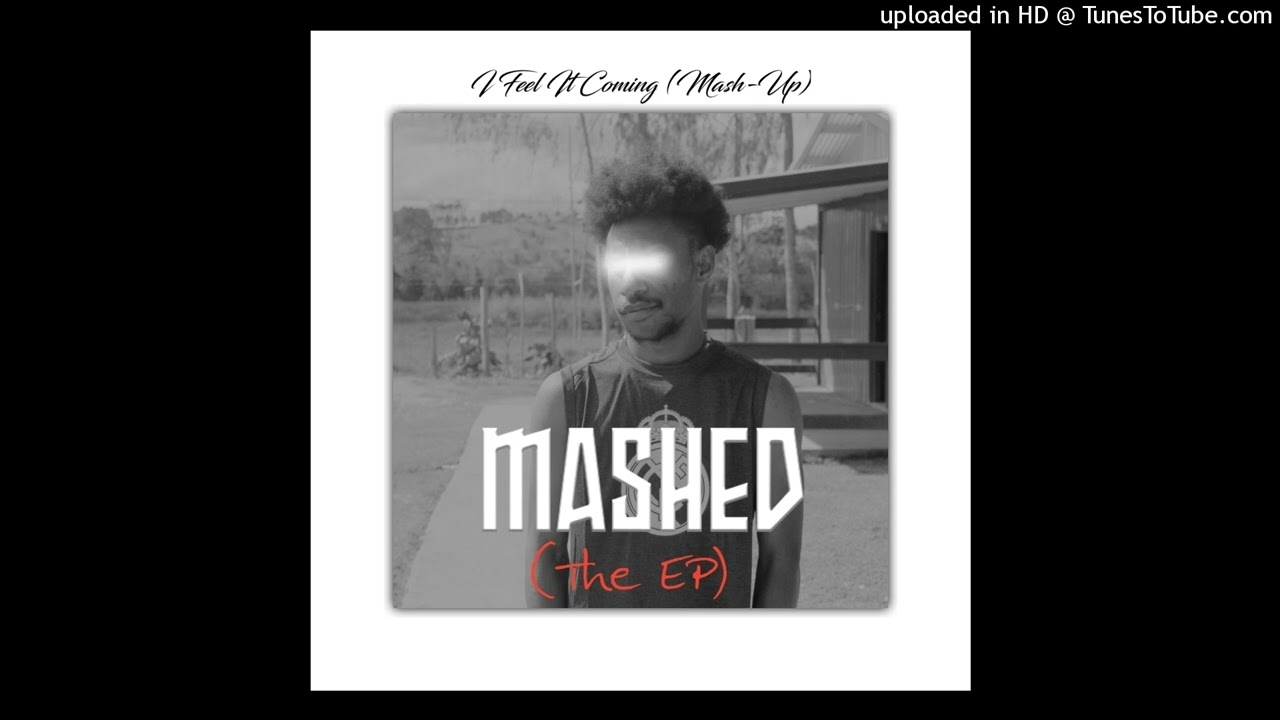 I Feel It Coming _ONDØX (Mash-Up)