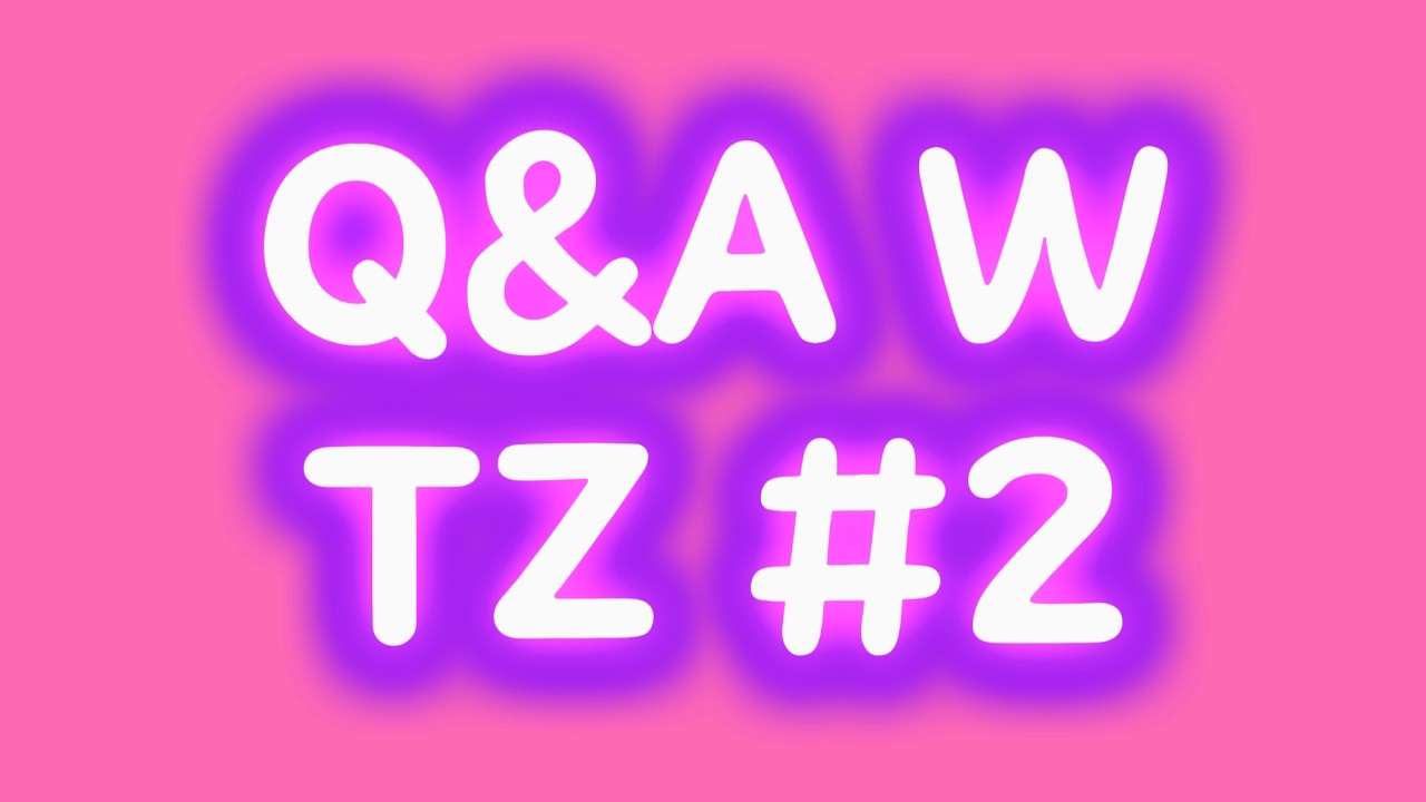 Q&A with you guys #2