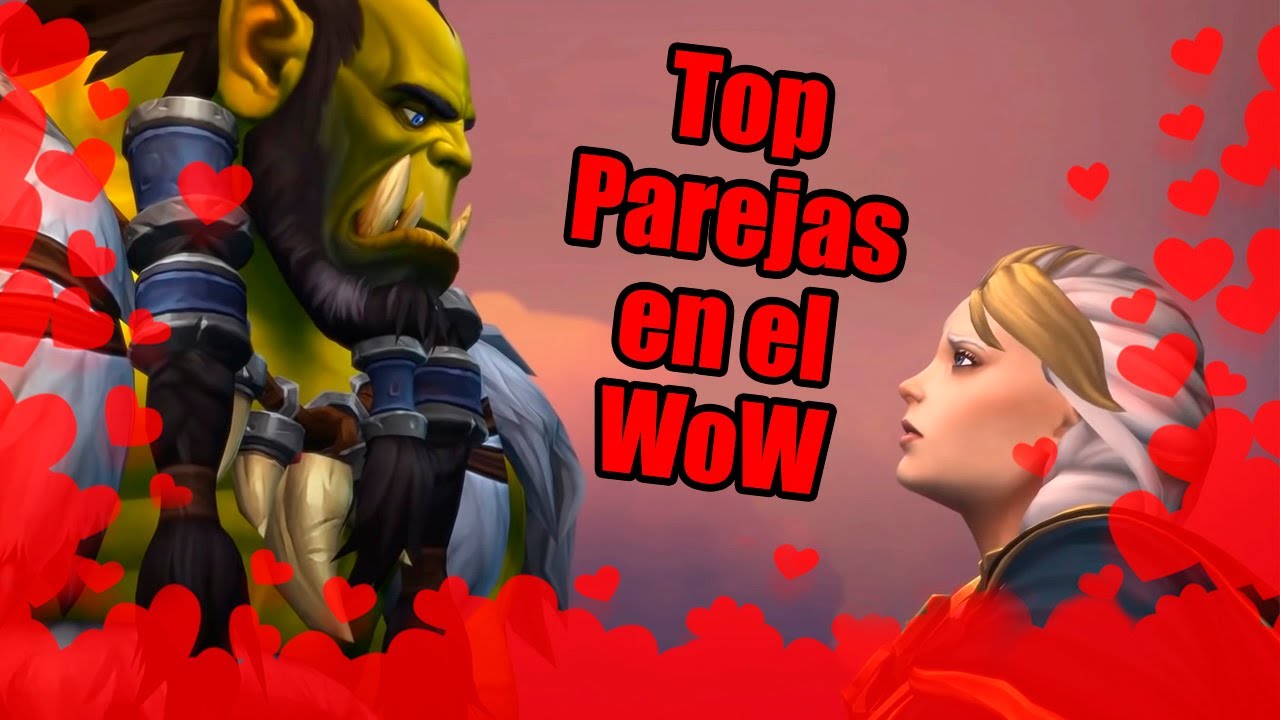 Top Parejas en World of Warcraft