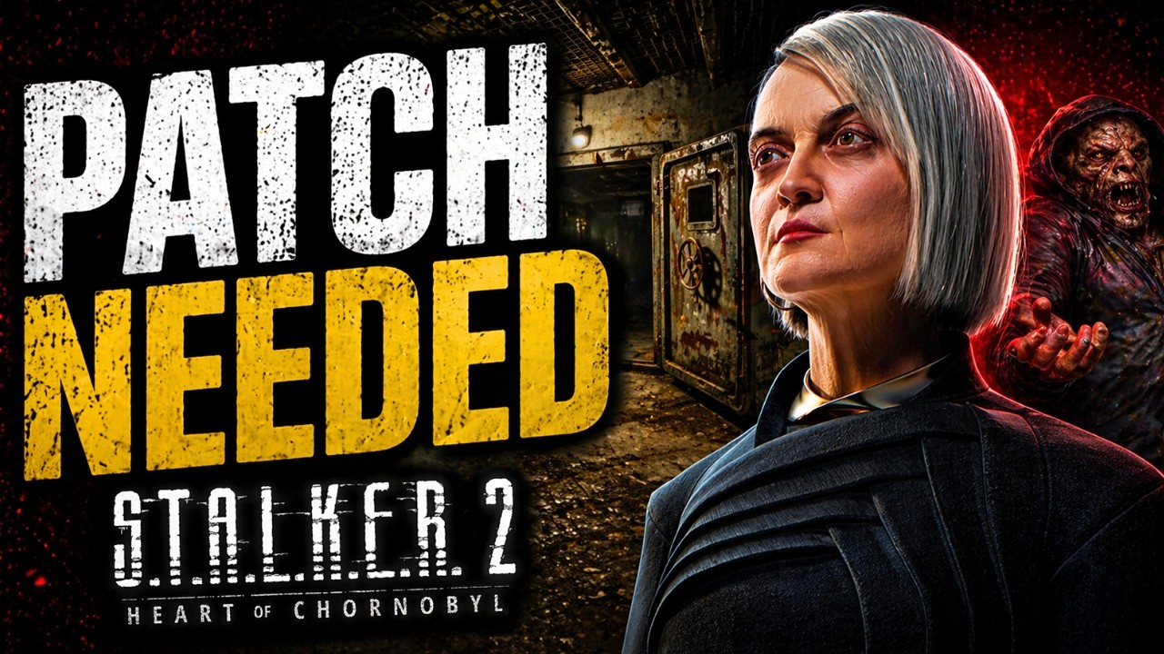 STALKER 2 Update Needed&hellip; Here&rsquo;s What&rsquo;s Happening